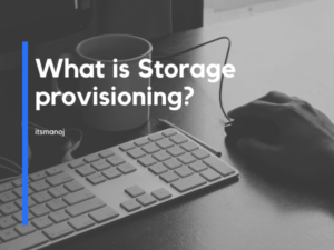 Storage provisioning