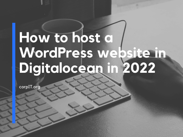 How to host a WordPress website in Digitalocean