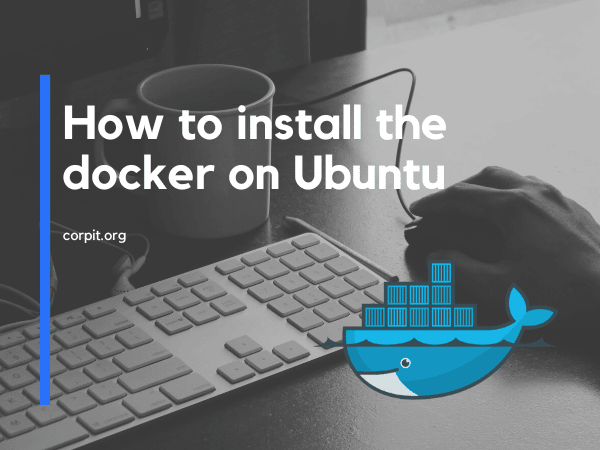 How to install the docker on Ubuntu