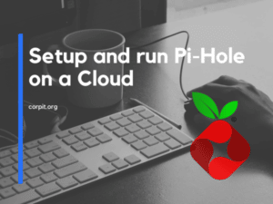 Setup and run Pi-Hole on a Cloud