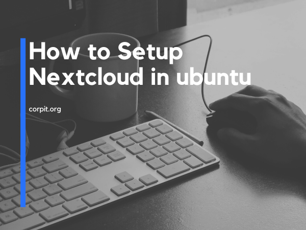 How to Setup Nextcloud in ubuntu