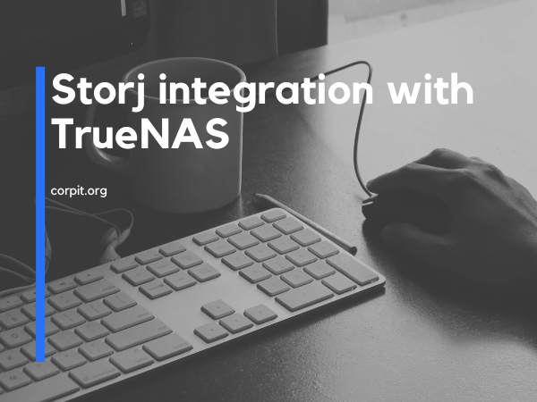 Storj integration with TrueNAS