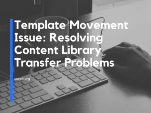 Template Movement Issue: Resolving Content Library Transfer Problems