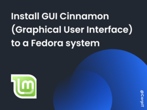 Install GUI Cinnamon (Graphical User Interface) to a Fedora system